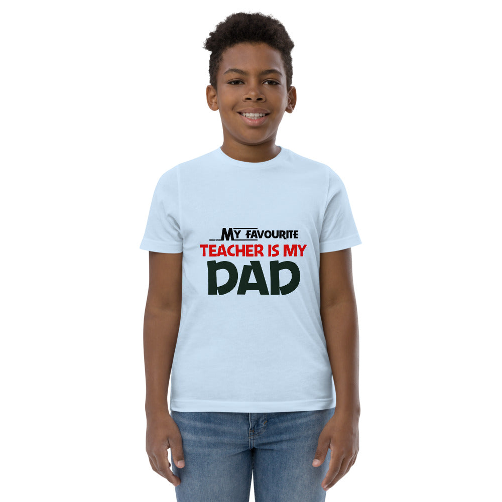 MY FAVOURITE TEACHER IS DAD - Youth jersey t-shirt