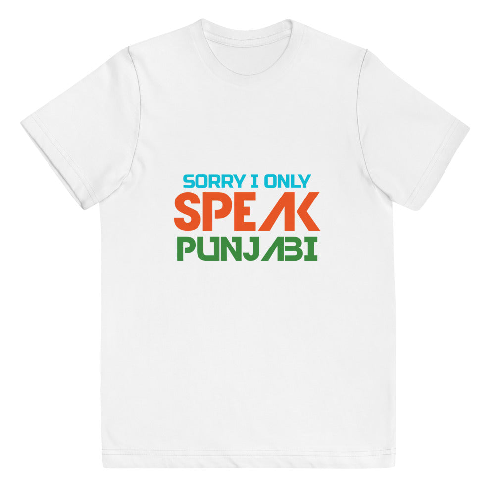 SORRY I ONLY SPEAK PUNJABI - Youth jersey t-shirt