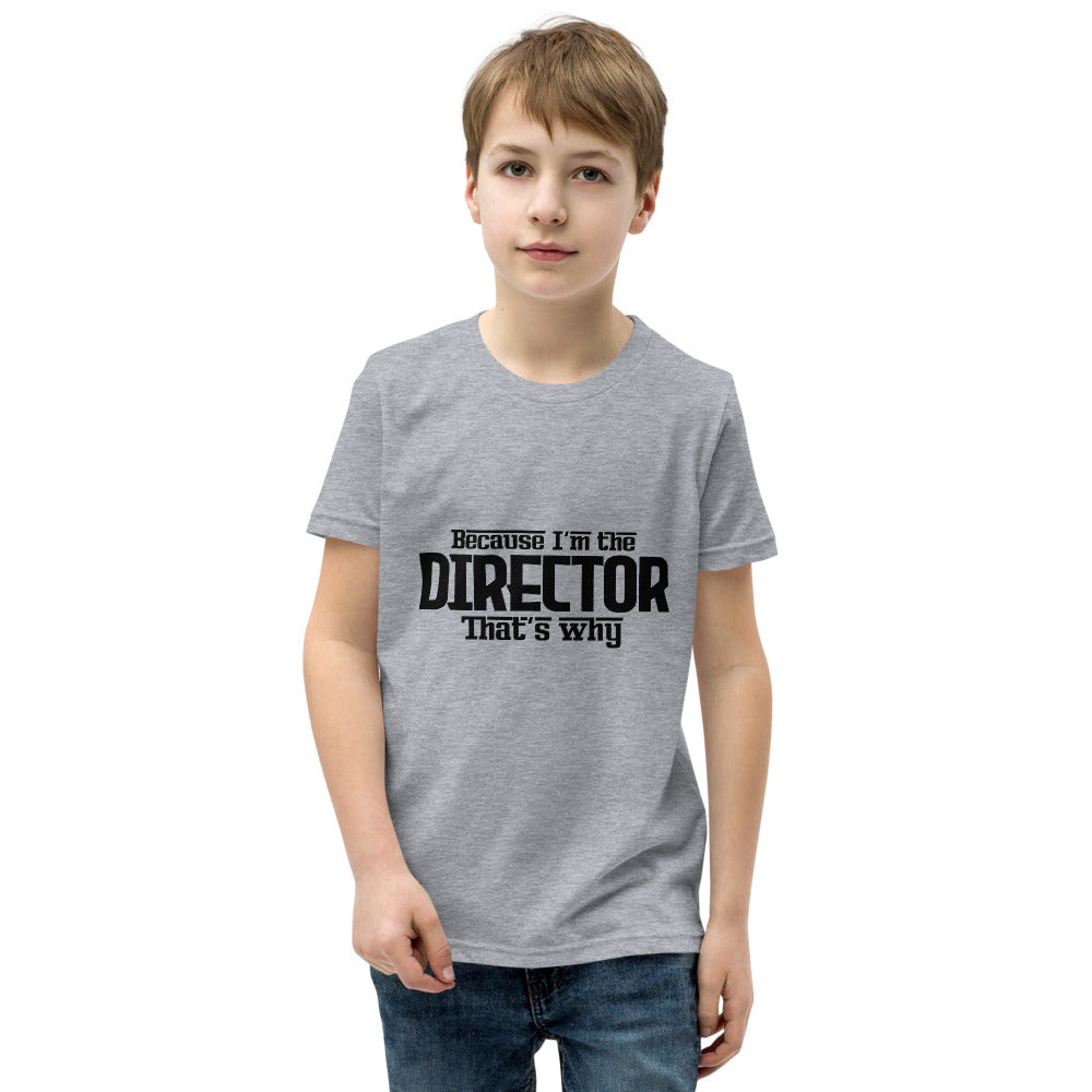 I'm the director- Youth Short Sleeve T-Shirt