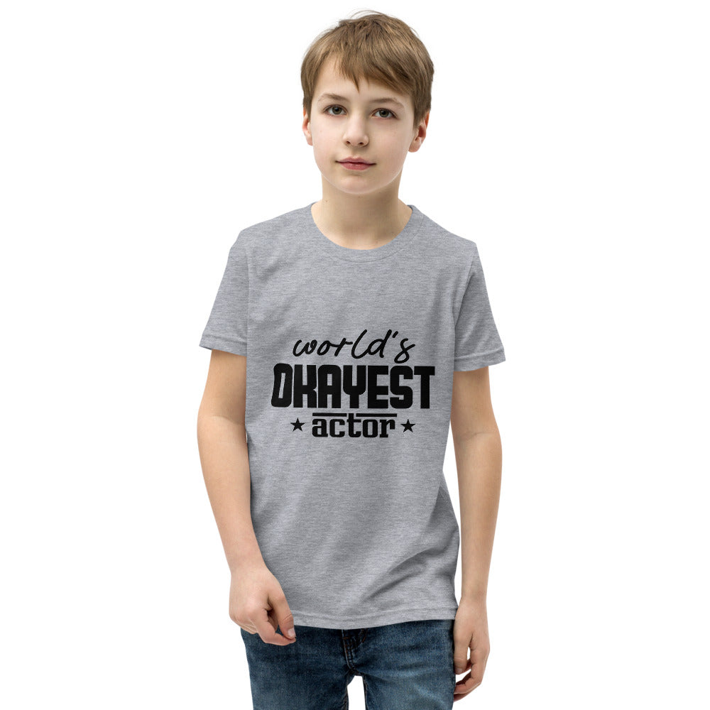 World's okayest actor- Youth Short Sleeve T-Shirt