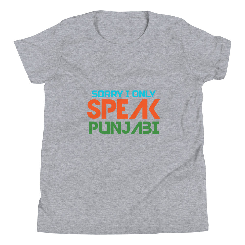 SORRY I ONLY SPEAK PUNJABI - Youth Short Sleeve T-Shirt