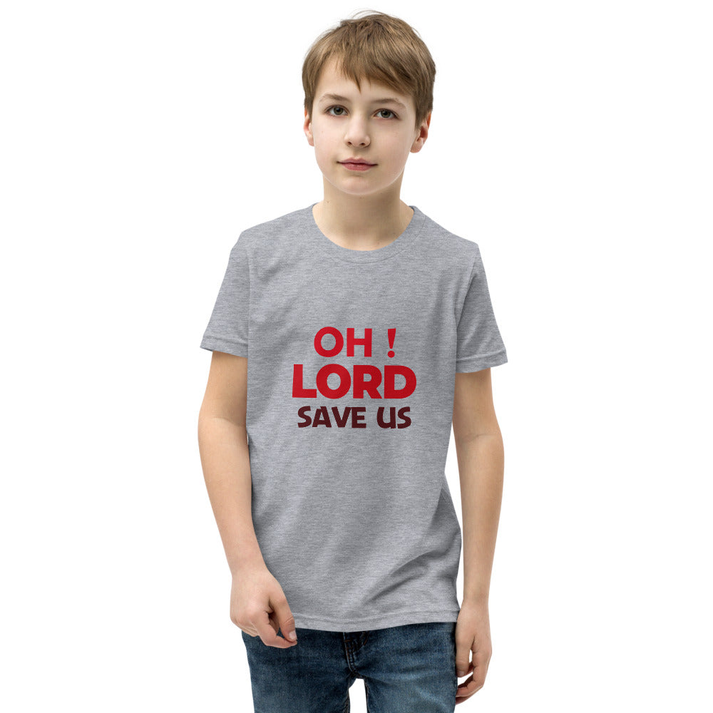 OH ! LORD SAVE US - Youth Short Sleeve T-Shirt