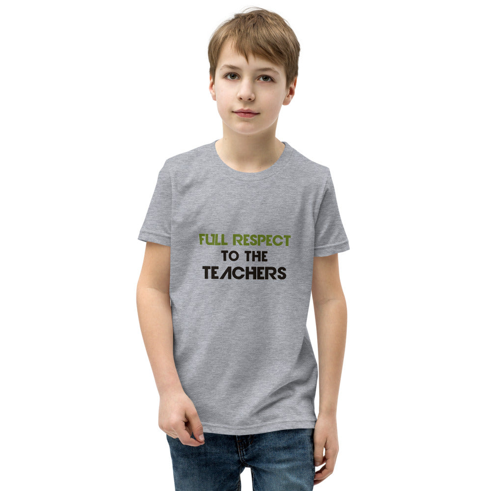 FULL RESPECT TO TEACHER - Youth Short Sleeve T-Shirt