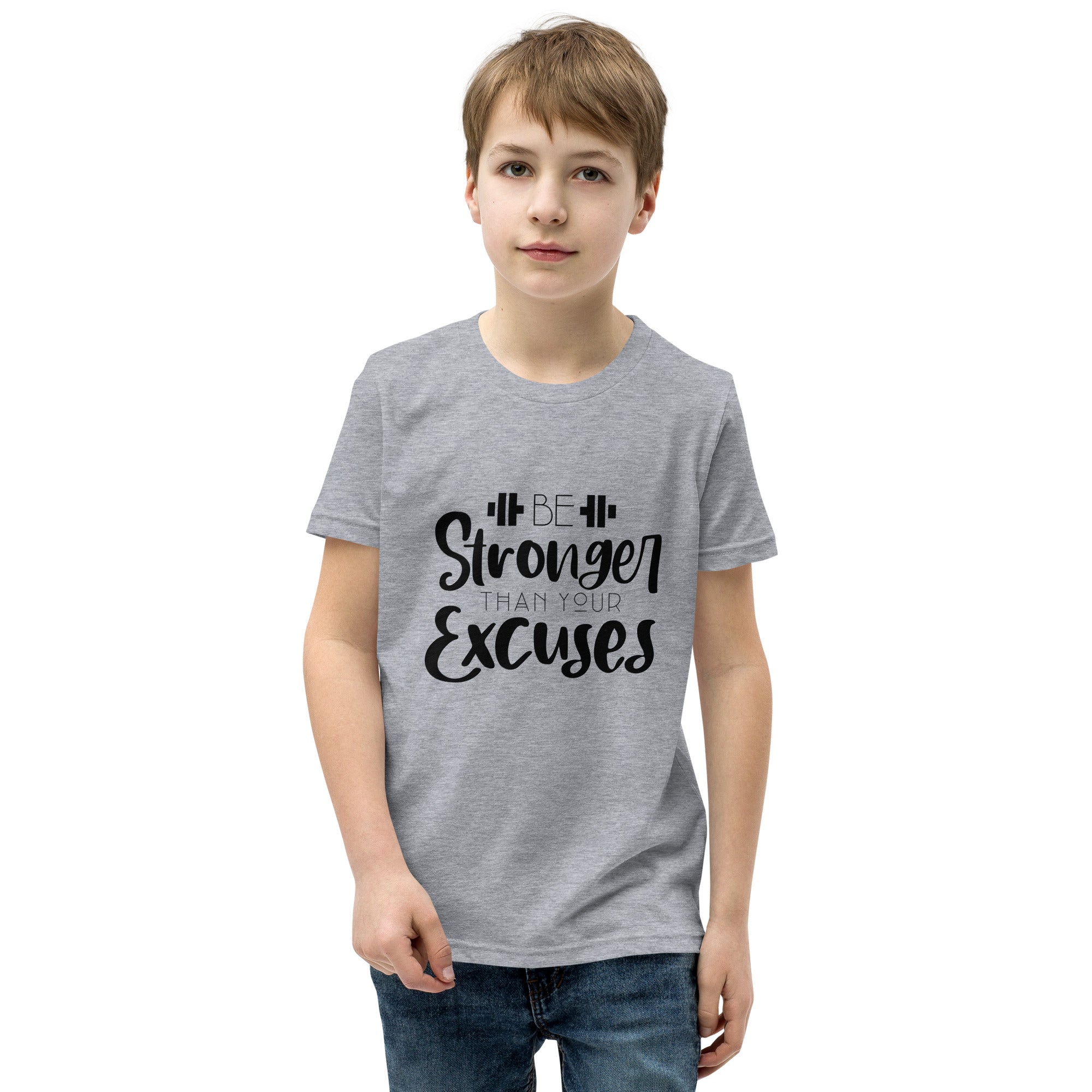 BE STRONGER THAN YOUR EXCUSES - Youth Short Sleeve T-Shirt
