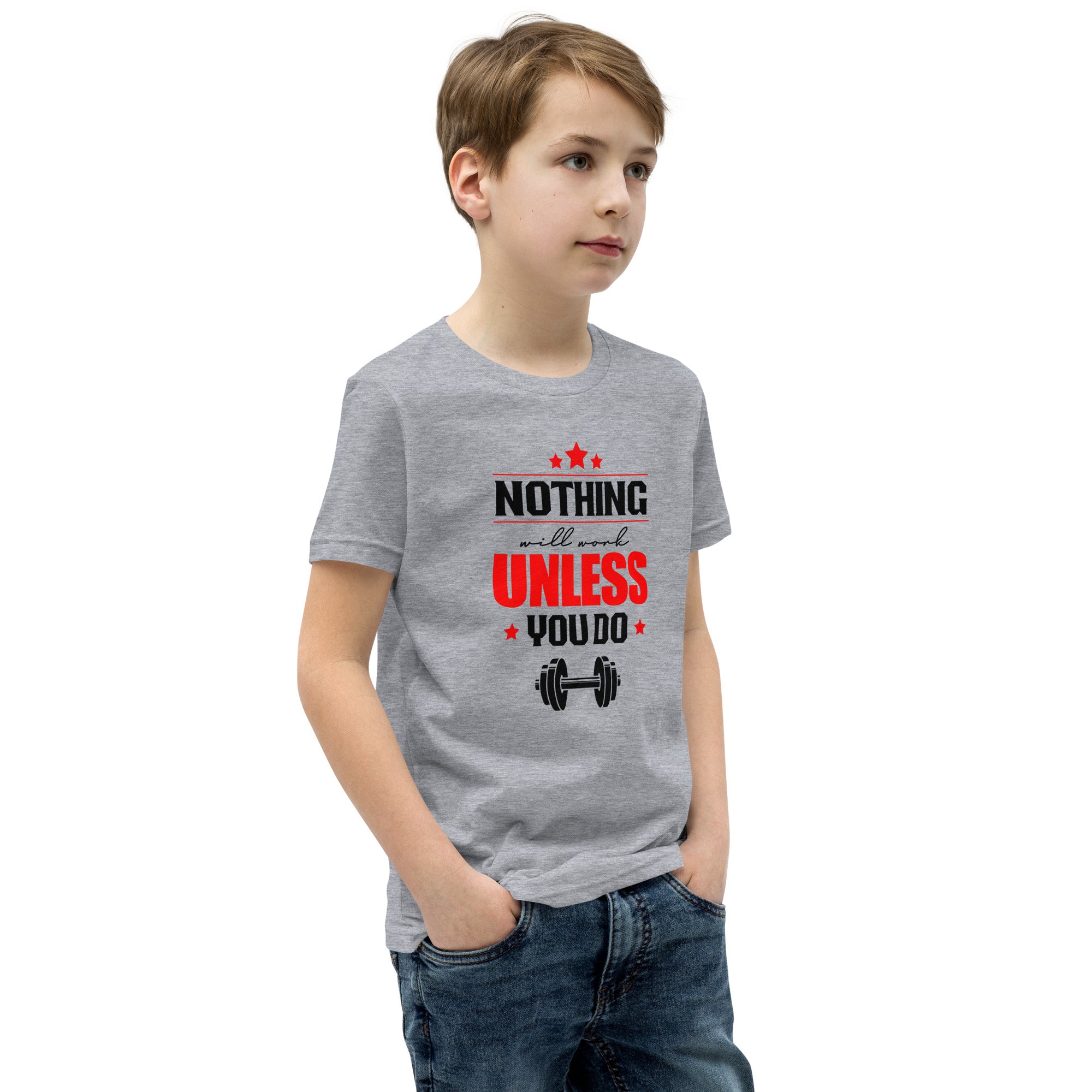 NOTHING WILL WORK UNLESS YOU DO - Youth Short Sleeve T-Shirt