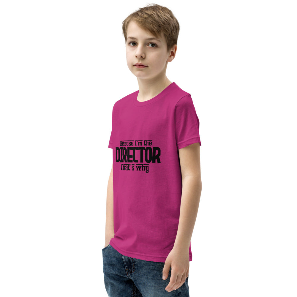 I'm the director- Youth Short Sleeve T-Shirt