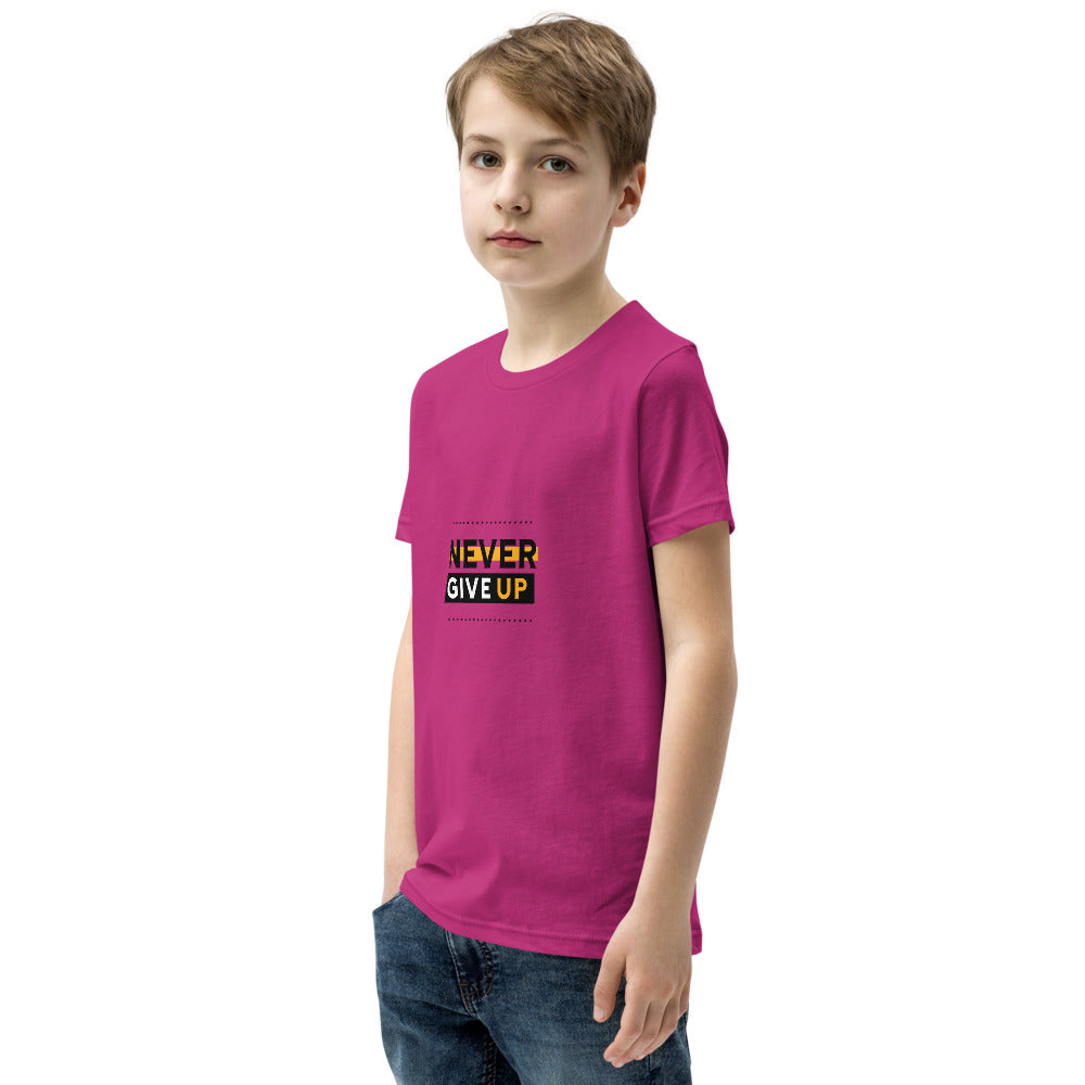 NEVER GIVE UP- Youth Short Sleeve T-Shirt