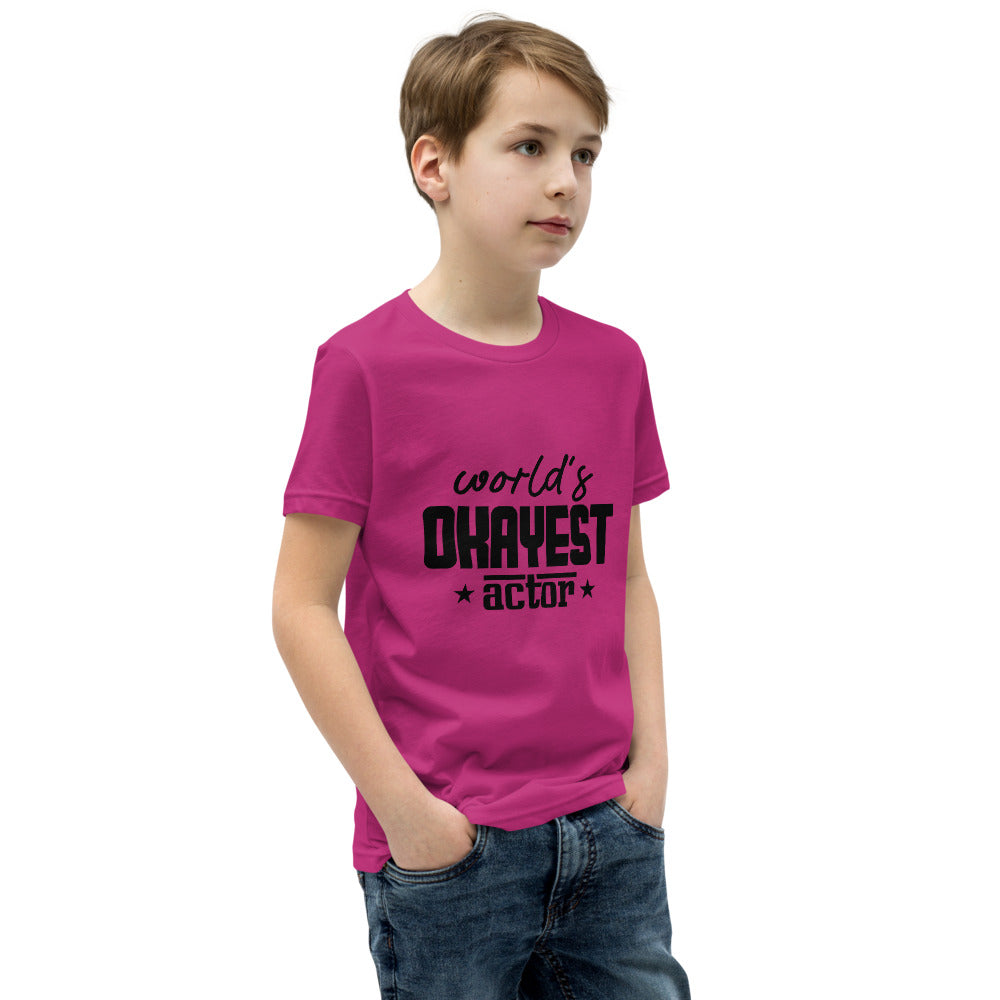 World's okayest actor- Youth Short Sleeve T-Shirt