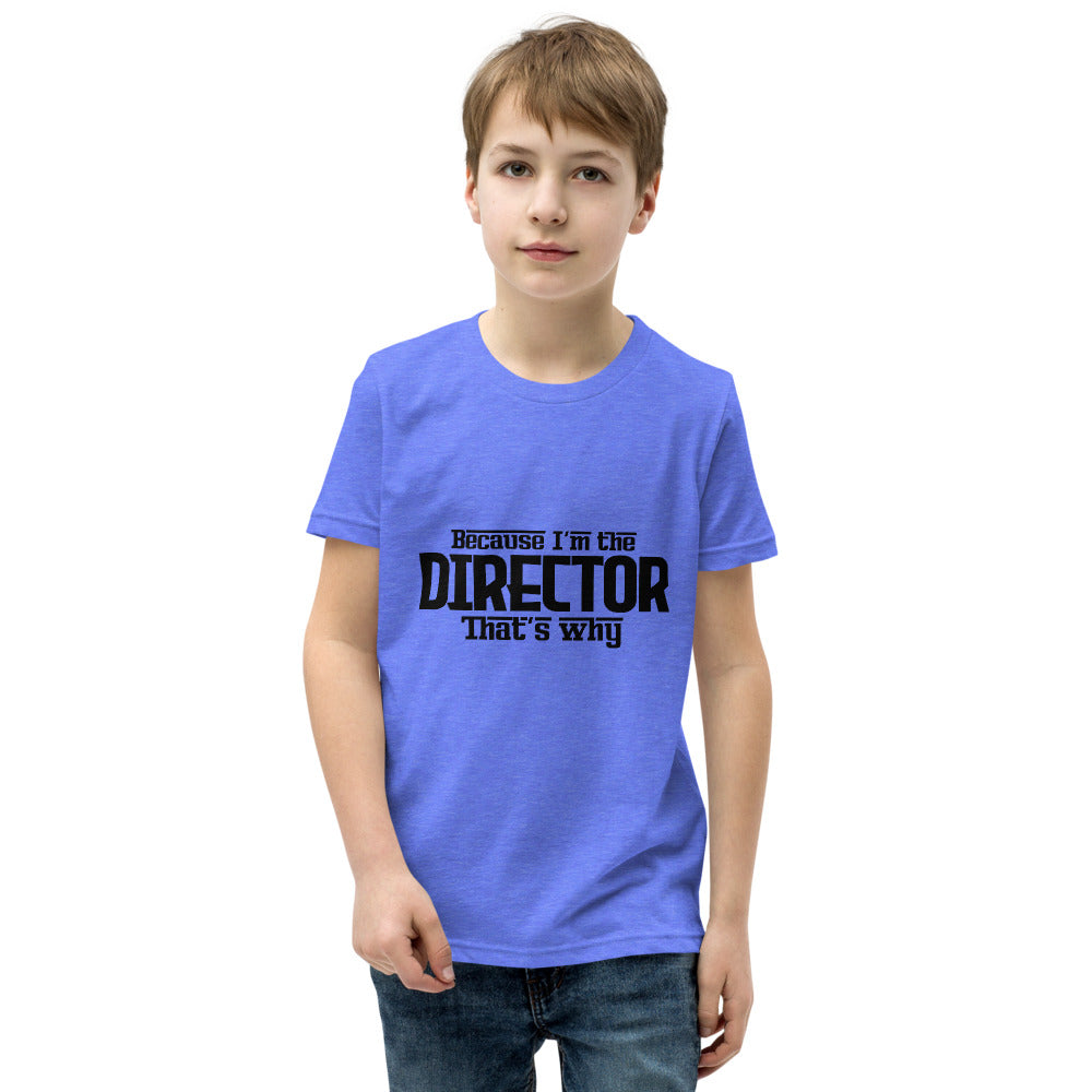 I'm the director- Youth Short Sleeve T-Shirt