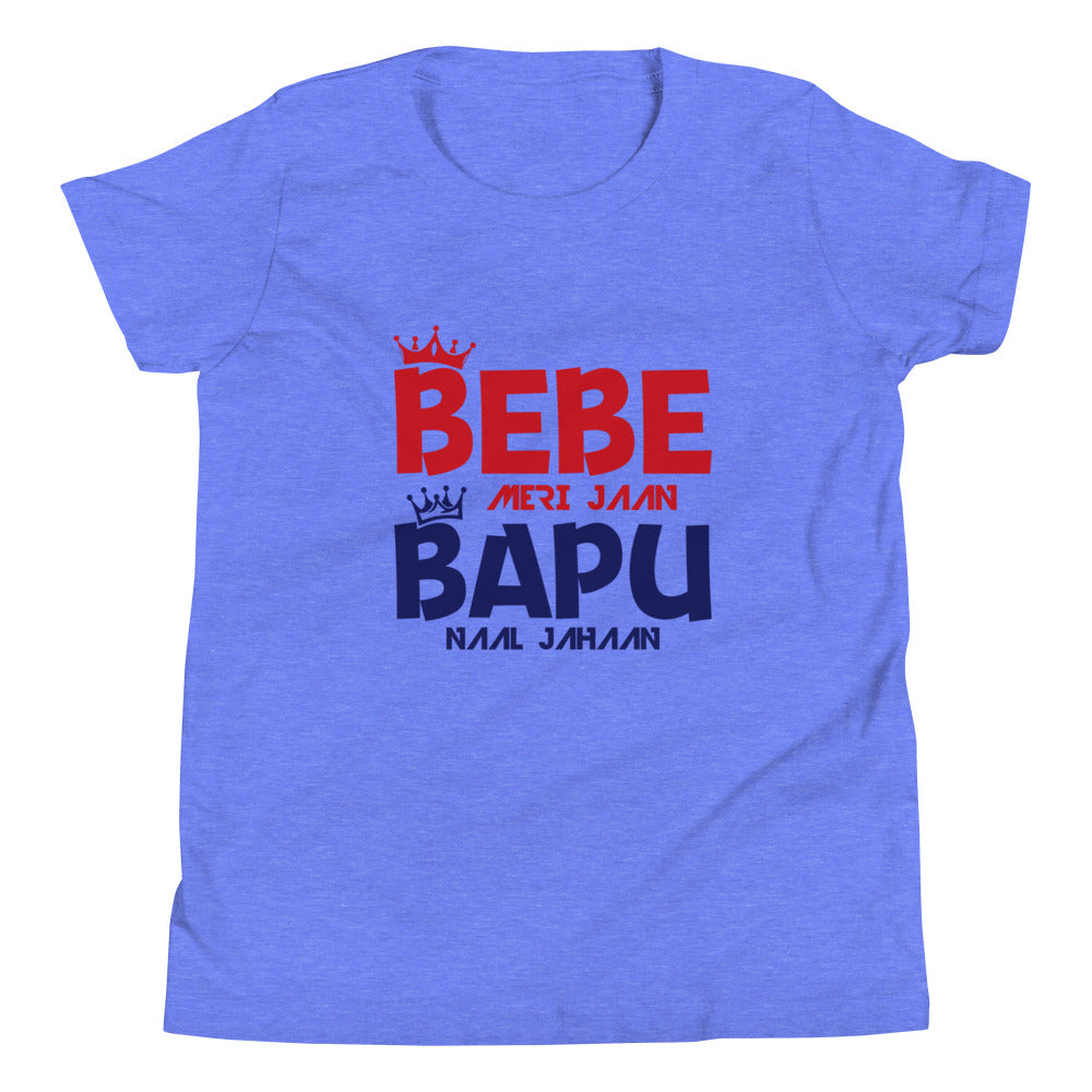 BEBE MERI JAAN BAPU NAAL JAHAAN - Youth Short Sleeve T-Shirt