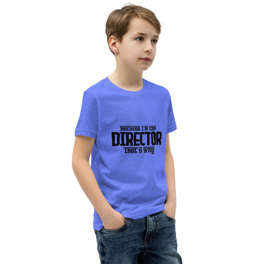 I'm the director- Youth Short Sleeve T-Shirt