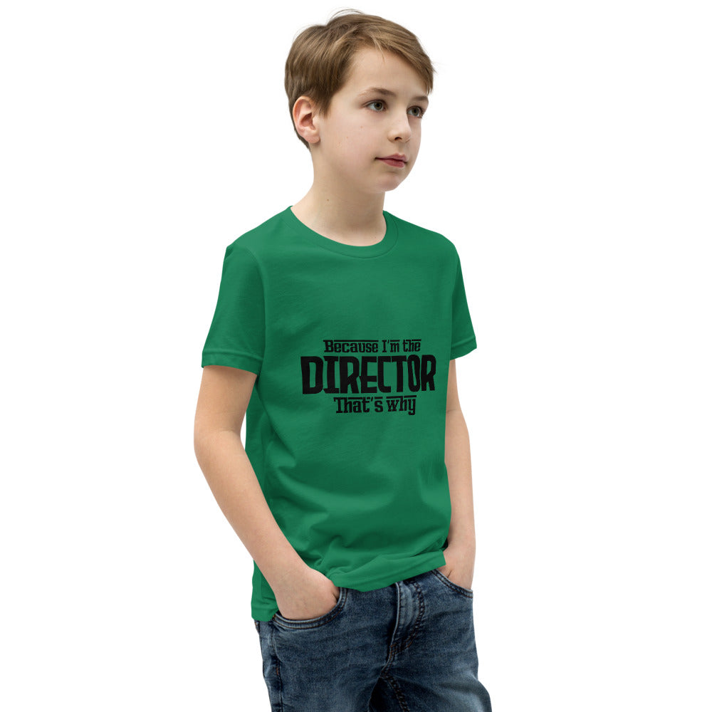 I'm the director- Youth Short Sleeve T-Shirt