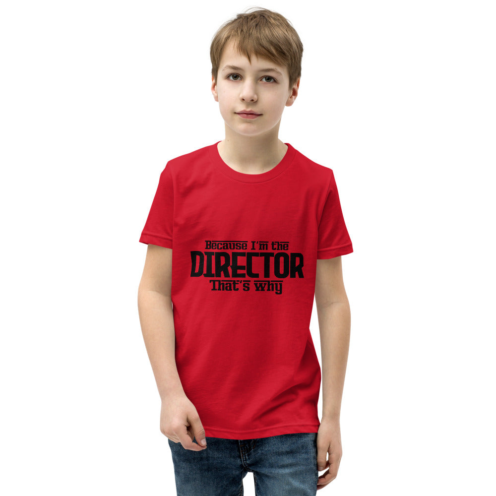 I'm the director- Youth Short Sleeve T-Shirt