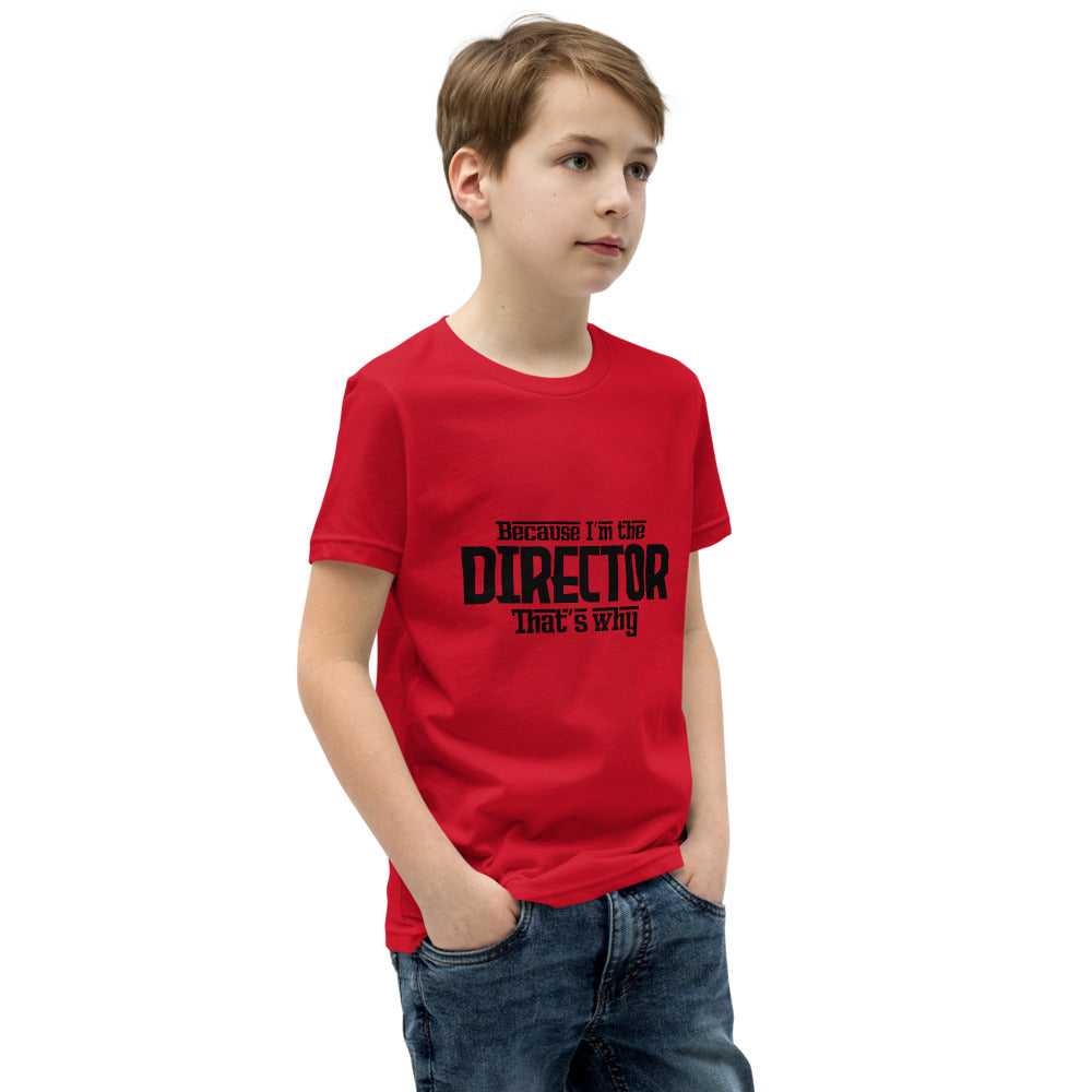 I'm the director- Youth Short Sleeve T-Shirt