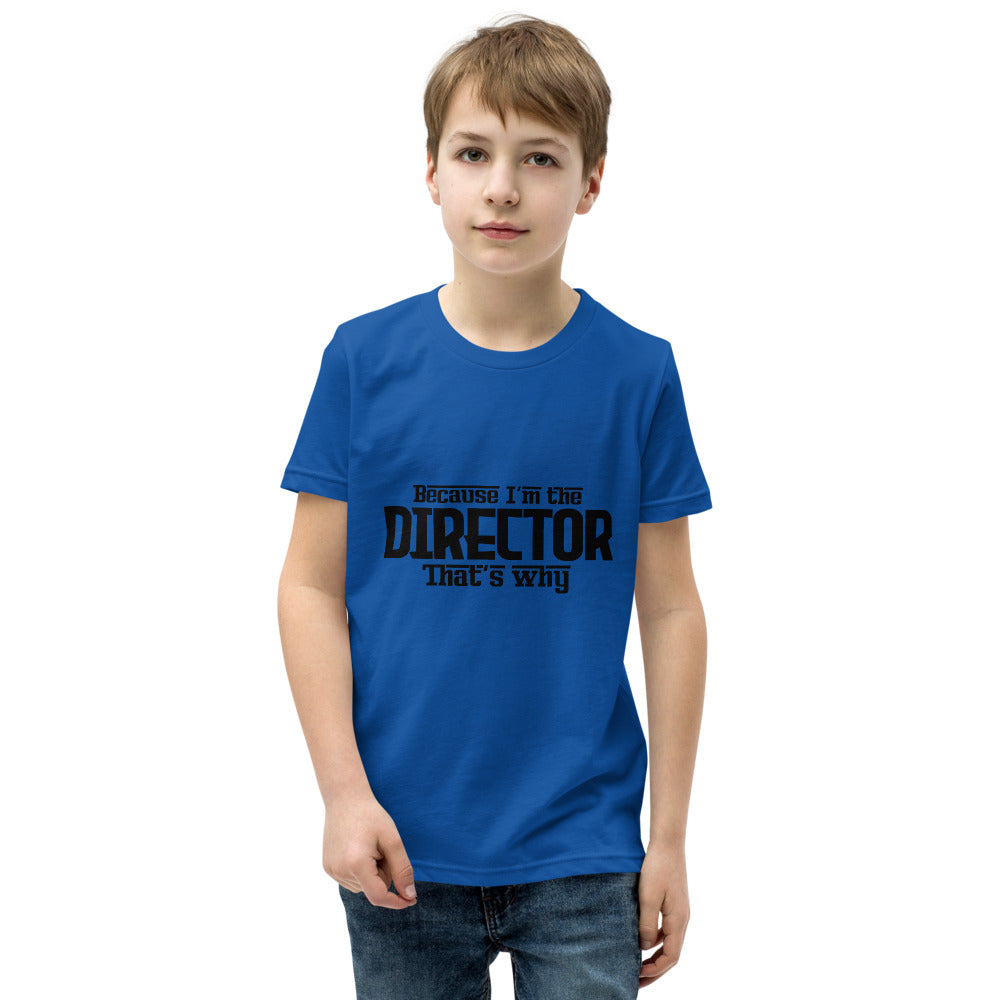 I'm the director- Youth Short Sleeve T-Shirt