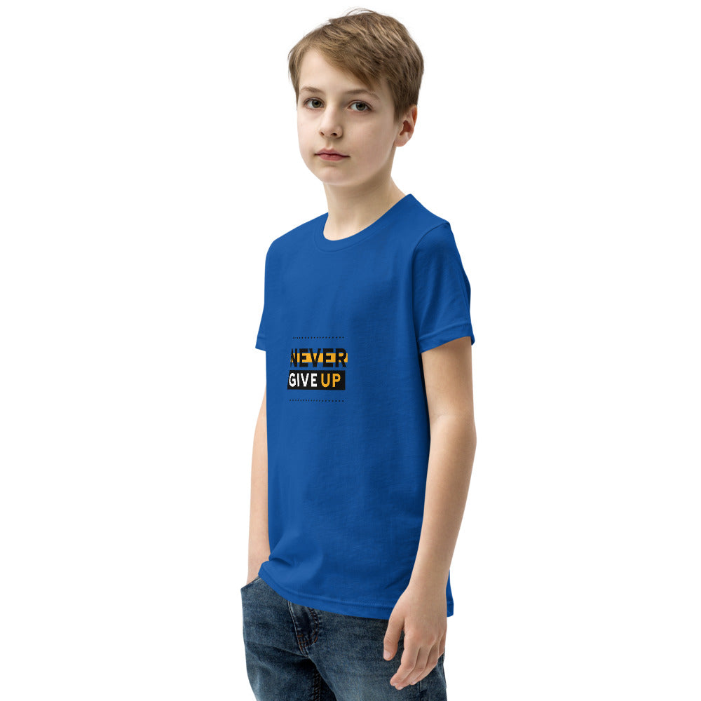 NEVER GIVE UP- Youth Short Sleeve T-Shirt