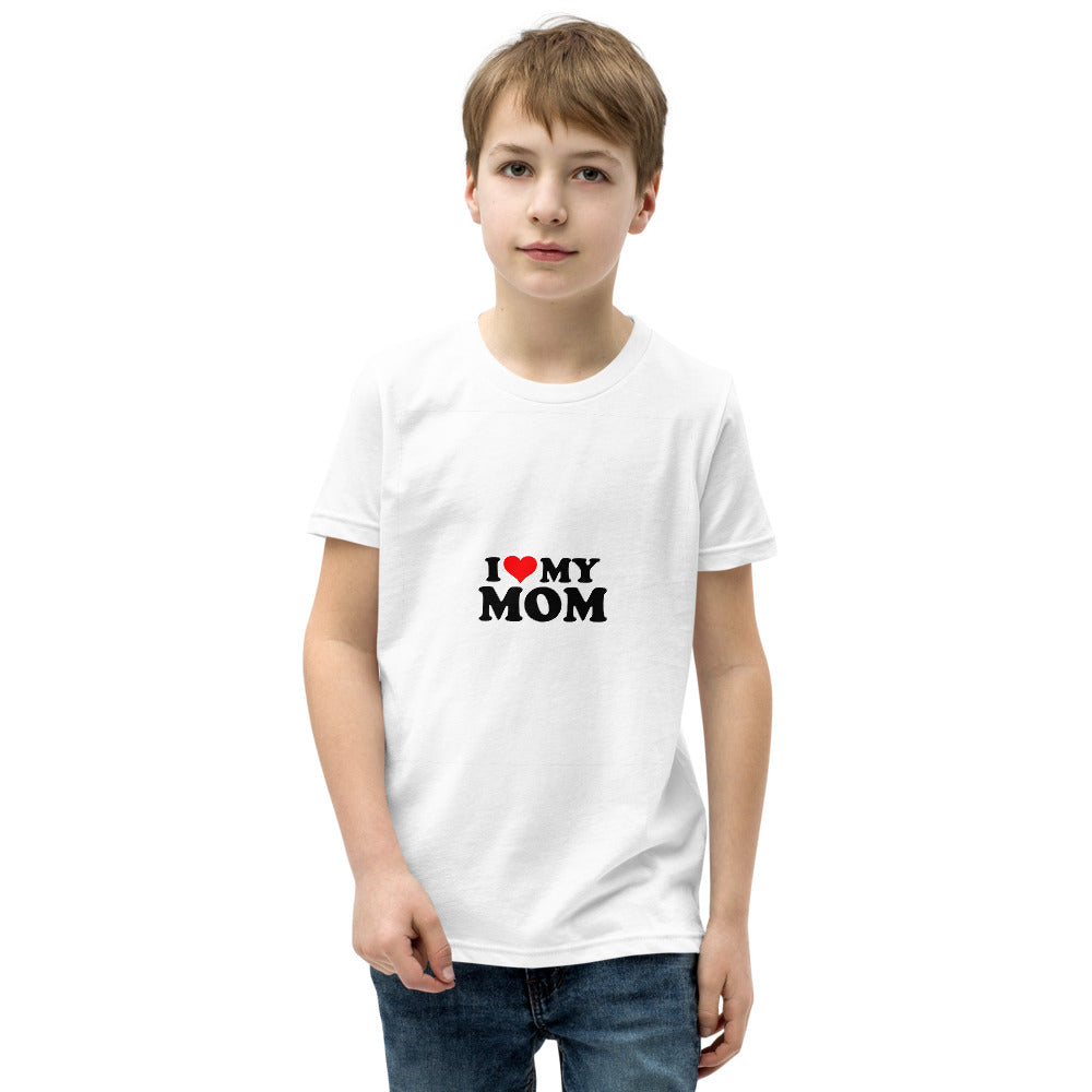 I love my mom- Youth Short Sleeve T-Shirt