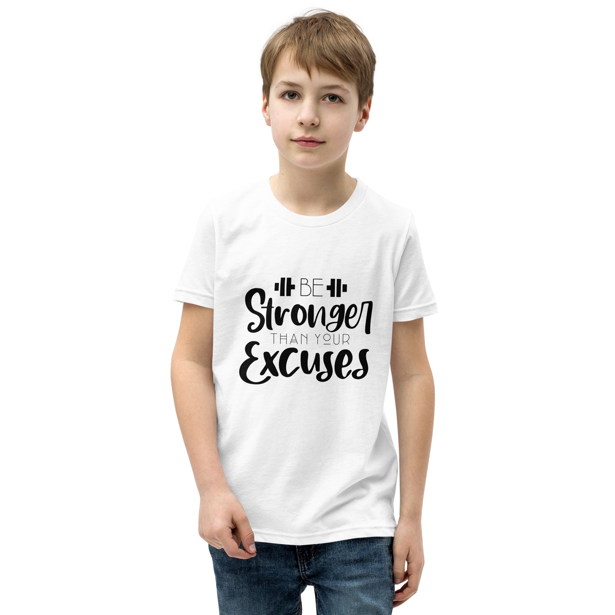 BE STRONGER THAN YOUR EXCUSES - Youth Short Sleeve T-Shirt